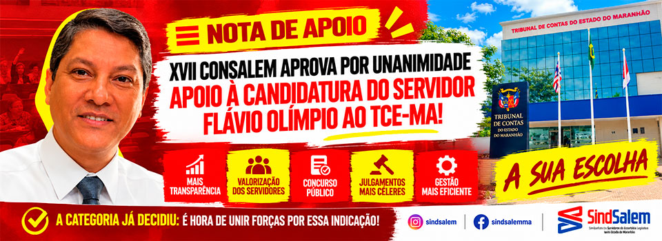 XVII Consalem apoia Fl�vio Ol�mpio para o TCE/MA